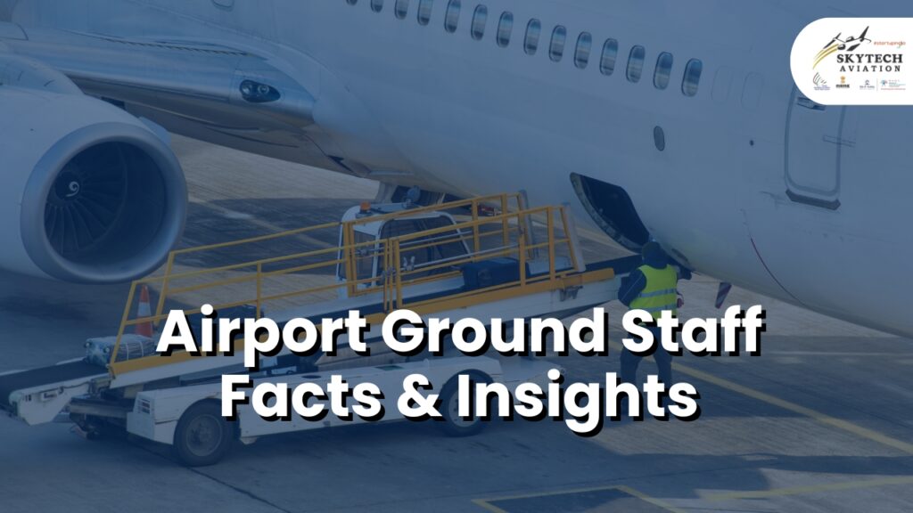 Ground Staff Facts & Insights